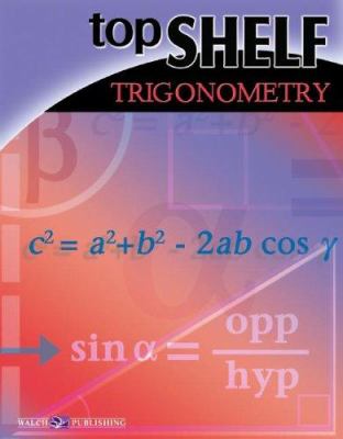Top shelf trigonometry