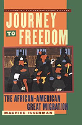 Journey to freedom : the African-American great migration