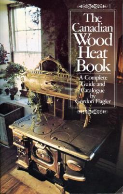 The Canadian wood heat book : a complete guide and catalogue