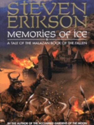 Memories of ice : a tale of the Malazan book of the fallen