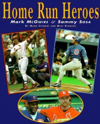 Home run heroes : Mark McGwire & Sammy Sosa
