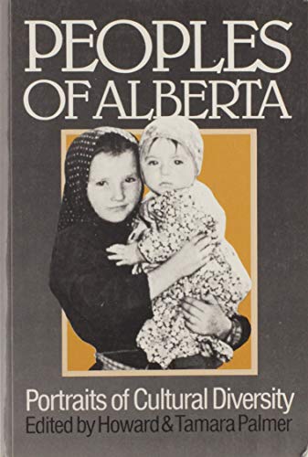 Peoples of Alberta : portraits of cultural diversity