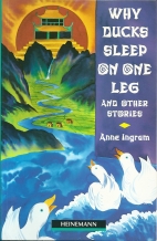 Why ducks sleep on one leg and other stories : a collection of tales from Vietnam