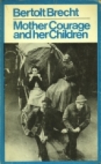 Mother Courage and her children : a chronicle of the Thirty Years War