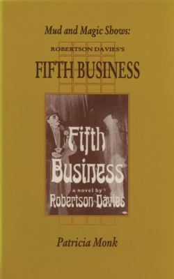 Mud and magic shows : Robertson Davies's Fifth business