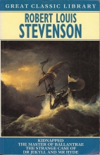 Kidnapped ; The master of Ballantrae ; The strange case of Dr Jekyll and Mr Hyde