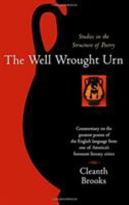 The well wrought urn : studies in the structure of poetry.