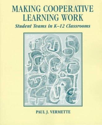 Making cooperative learning work : student teams in K-12 classrooms