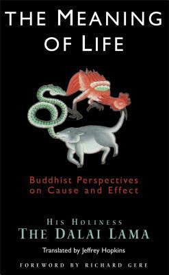 The meaning of life : Buddhist perspectives on cause & effect