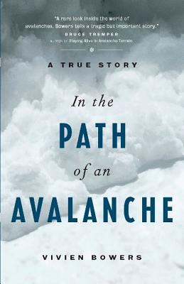In the path of an avalanche : a true story