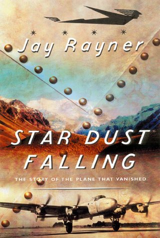 Star Dust falling : the story of the plane that vanished