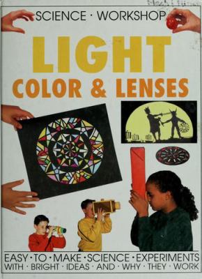 Light, color, and lenses