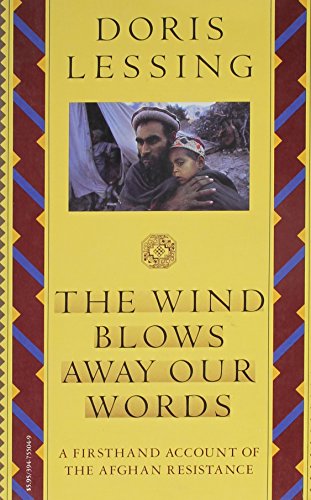 The wind blows away our words : and other documents relating to the Afghan resistance