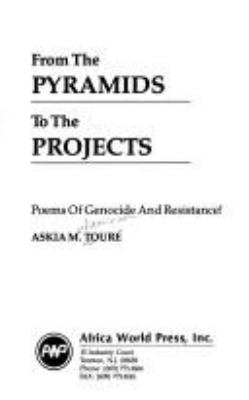 From the pyramids to the projects : poems of genocide and resistance!