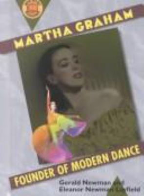 Martha Graham : founder of modern dance