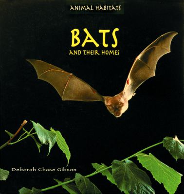 Bats and their homes