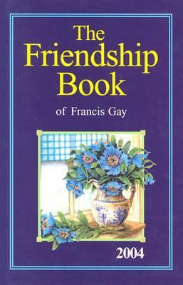 The friendship book of Francis Gay.