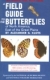 A field guide to the butterflies of North America, east of the Great Plains