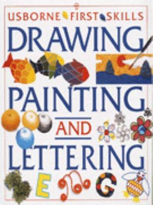 The Usborne book of drawing, painting & lettering