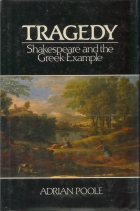 Tragedy : Shakespeare and the Greek example