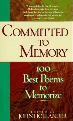 Committed to memory : 100 best poems to memorize