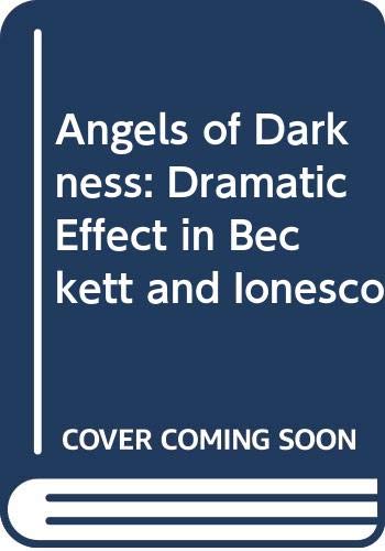 Angels of darkness: dramatic effect in Samuel Beckett with special reference to Eugène Ionesco. -