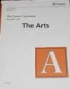 The Ontario curriculum, grades 1-8 : the Arts.