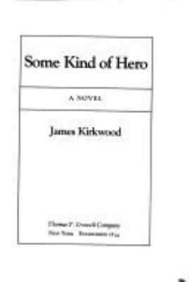 Some kind of hero : a novel