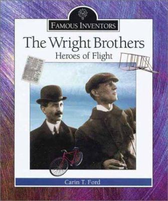 The Wright brothers : heroes of flight