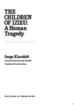 The children of Izieu : a human tragedy