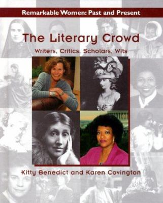 The literary crowd : writers, critics, scholars, wits