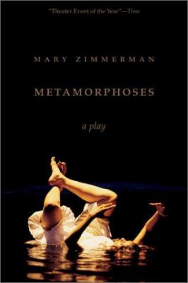 Metamorphoses : a play