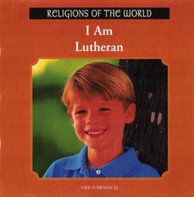 I am Lutheran