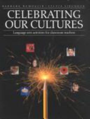 Celebrating our cultures : language arts activities for classroom teacher