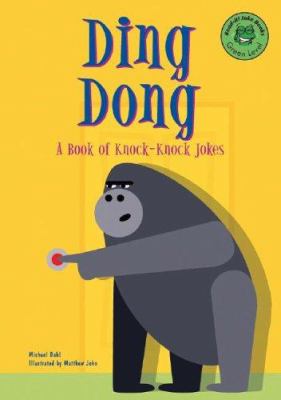 Ding dong : a book of knock-knock jokes