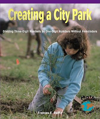 Creating a city park : dividing three-digit numbers by one-digit numbers without remainders