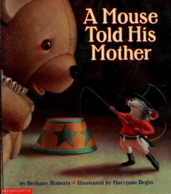 A mouse told his mother