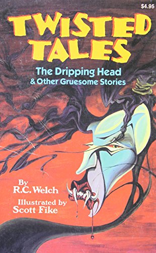 The dripping head & other gruesome stories