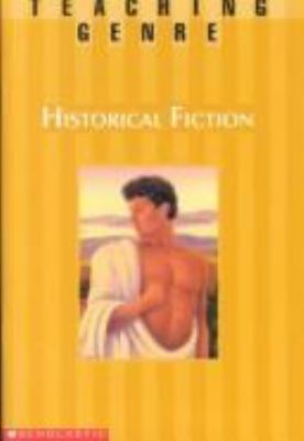 Exploring historical fiction. Teacher's sourcebook.