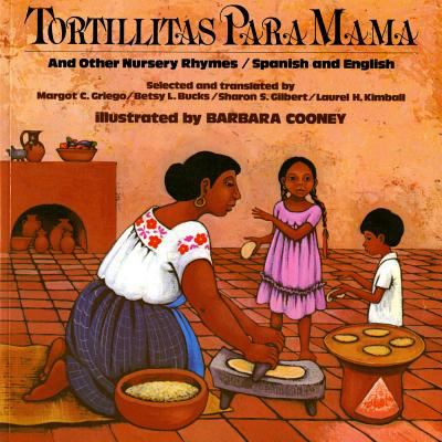Tortillitas para mama and other nursery rhymes : Spanish and English