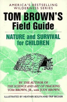 Tom Brown's Field guide to nature and survival for children