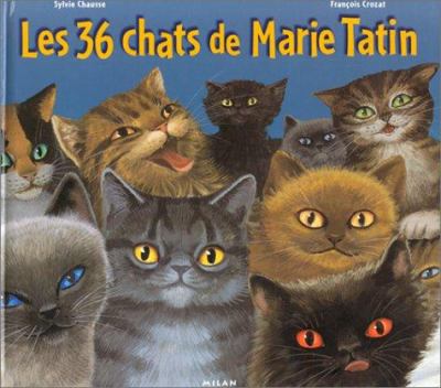Les trente-six chats de Marie Tatin