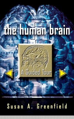 The human brain : a guided tour