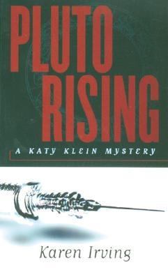 Pluto rising : a Katy Klein mystery