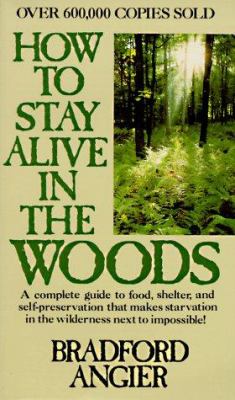 How to stay alive in the woods