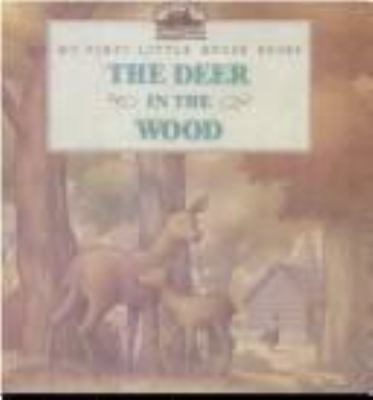 The deer in the wood : adapted from the Little House books by Laura Ingalls Wilder