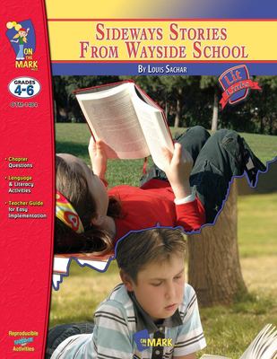 Sideways stories from Wayside School by Louis Sachar : a novel study