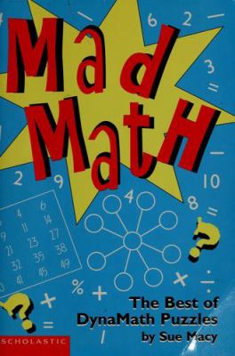 Mad math : the best of DynaMath puzzles