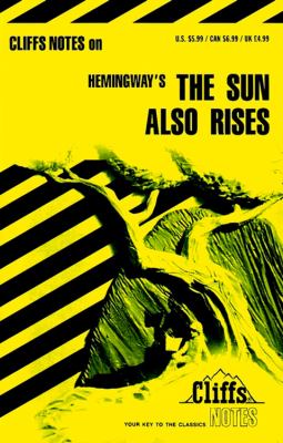 The sun also rises : notes, including life and background, general introduction, list of characters, commentary, notes on main characters, "The Hemingway code hero", review questions and essay topics, selected bibliography