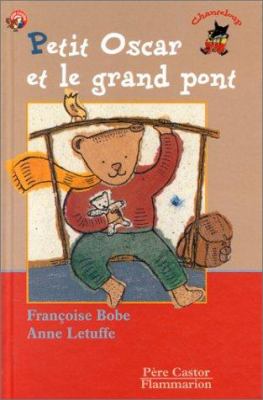 Petit Oscar et le grand pont